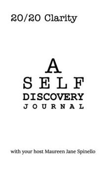 Paperback 20/20 Clarity: A Self Discovery Journal Book