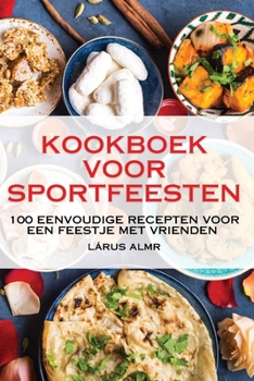 Paperback Kookboek Voor Sportfeesten [Dutch] Book