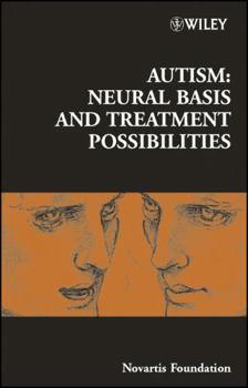 Hardcover Autism: Neural Basis and Treatment Possibilities Book
