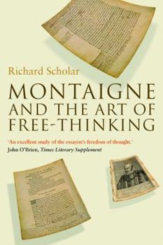 Paperback Montaigne and the Art of Free-Thinking Book