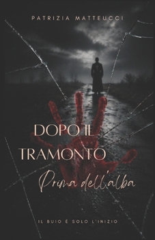 Paperback Dopo il tramonto Prima dell'alba [Italian] Book