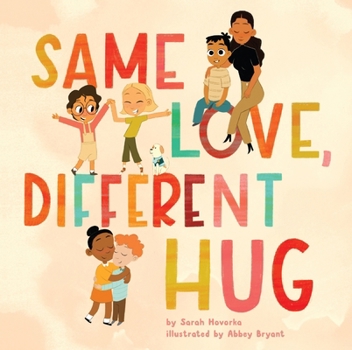 Hardcover Same Love, Different Hug Book