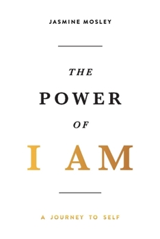Paperback The Power of I Am: A Journey to Self Book