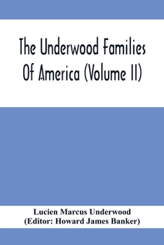 Paperback The Underwood Families Of America (Volume Ii) Book