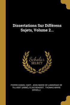 Paperback Dissertations Sur Différens Sujets, Volume 2... [French] Book