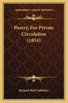 Paperback Poetry, For Private Circulation (1854) Book