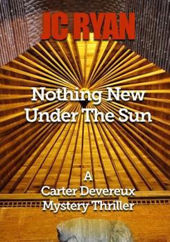 Paperback Nothing New Under the Sun: A Suspense Thriller Book