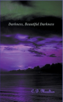 Paperback Darkness, Beautiful Darkness Book