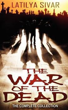 Paperback The War of the Dead: The Complete Collection Book