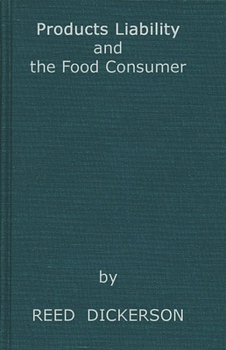 Products Liability and the Food Consumer: