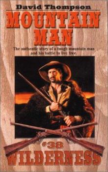 Mountain Man (Wilderness, 38) - Book #38 of the Wilderness