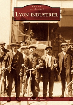 Paperback Lyon industriel [French] Book