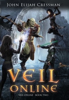 Veil Online 2 - Book #2 of the Veil Online