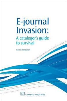 Paperback E-Journal Invasion: A Cataloguer's Guide to Survival Book