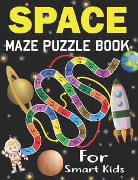 Paperback Space Maze Puzzle Book For Smart Kids: Space puzzles for smart kids and talented students puzzle book