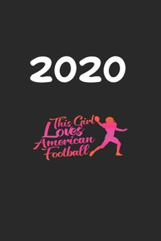 Daily Planner And Appointment Calendar 2020: American Football  Hobby And Sport Daily Planner And Appointment Calendar For 2020 With 366 White Pages