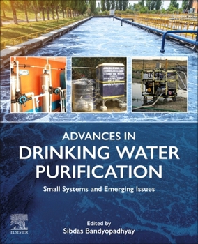 Paperback Advances in Drinking Water Purification: Small Systems and Emerging Issues Book