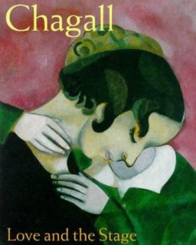 Hardcover Chagall: Love and the Stage 1914-1922 Book