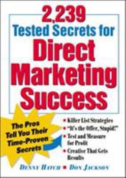 Paperback 2,239 Tested Secrets for Direct Marketing Success: The Pros Tell You Their Time-Proven Secrets Book