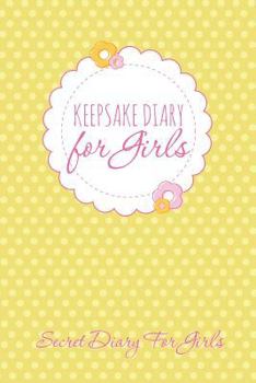 Paperback Keepsake Diary for Girls: Secret Diary for Girls Book