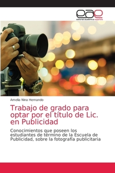 Paperback Trabajo de grado para optar por el título de Lic. en Publicidad [Spanish] Book