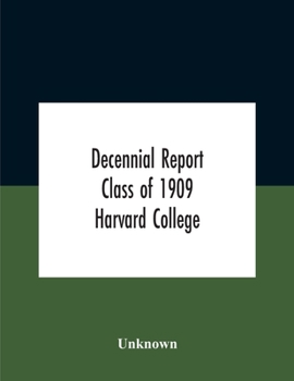 Paperback Decennial Report; Class Of 1909 Harvard College Book