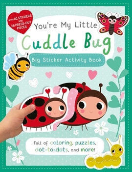 Paperback You're My Little Cuddle Bug: Big Sticker Activity Book