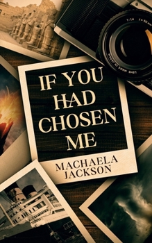Paperback If You Had Chosen Me Book