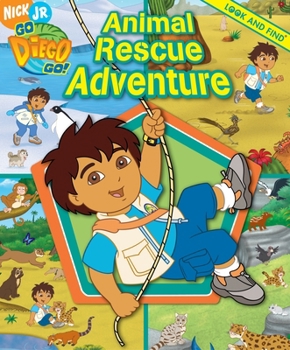 Hardcover Nick Jr Go Diego Go!: Animal Rescue Adventure Look and Find Book