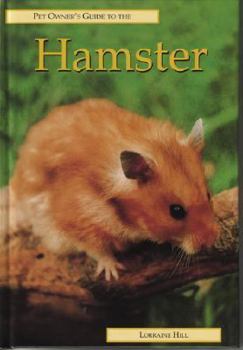 Hardcover Pet Owner's Guide to the Hamster (Pet Owner's Guide Series) Book