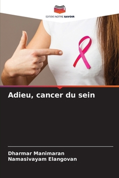 Paperback Adieu, cancer du sein [French] Book