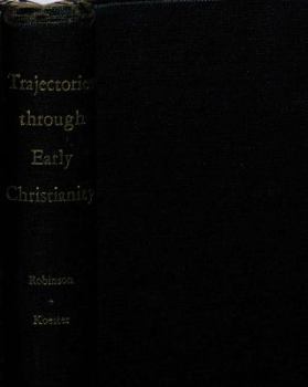 Hardcover Trajectories Through Early Christianity Book