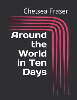 Around the World in Ten Days