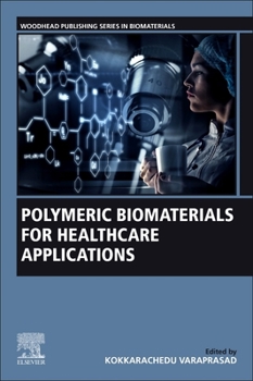 Paperback Polymeric Biomaterials for Healthcare Applications Book