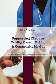 Paperback Supporting Effective Quality Care in Public and Community Health Book