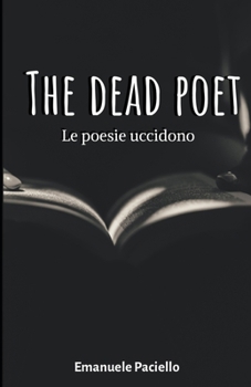 Paperback The dead poet: Le poesie uccidono [Italian] Book