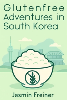 Paperback Glutenfree Adventures in South Korea Book