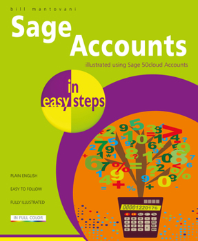 Paperback Sage Accounts in Easy Steps: Illustrated Using Sage 50cloud Book