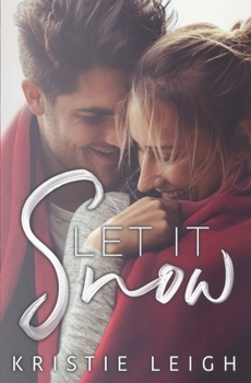 Paperback Let It Snow: A Christmas Novella Book
