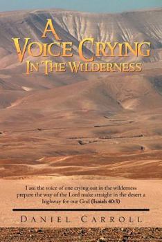 Paperback A Voice Crying In The Wilderness Book