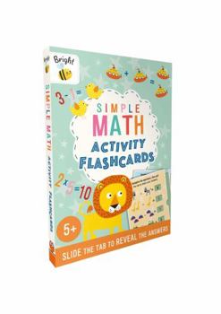 Paperback Bright Bee Simple Math Activity Flashcards: Slide Tabs to Reveal Answers, Ages 5& Up Book