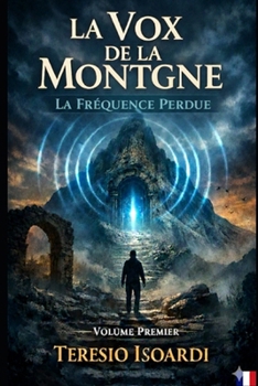Paperback La Frèquence perdue: La voix de la Montagne [French] Book