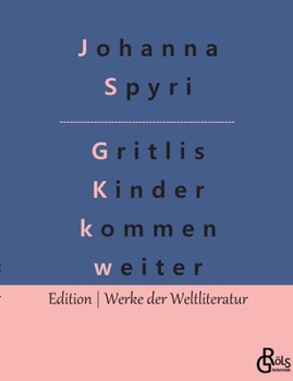 Paperback Gritlis Kinder kommen weiter [German] Book