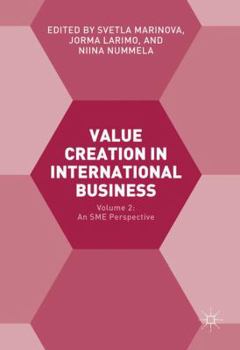 Hardcover Value Creation in International Business: Volume 2: An SME Perspective Book