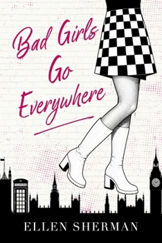 Paperback Bad Girls Go Everywhere Book