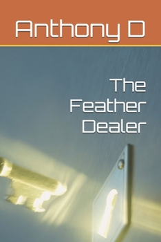 Paperback The Feather Dealer Book