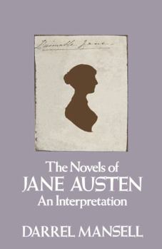 Hardcover The novels of Jane Austen: An interpretation Book