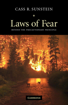 Laws of Fear: Beyond the Precautionary Principle - Book  of the Seeley Lectures