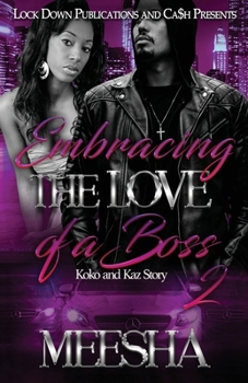 Embracing The Love Of A Boss 2: Koko and Kaz Story