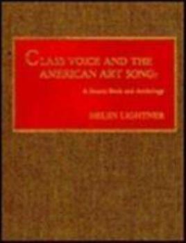 Hardcover Class Voice and the American Art Song: A Source Book and Anthology Book